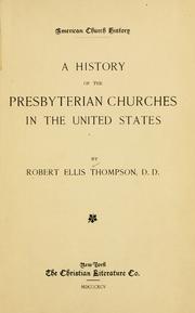 A history of the Presbyterian churches in the United States