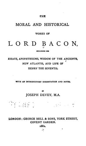 The moral and historical works of Lord Bacon