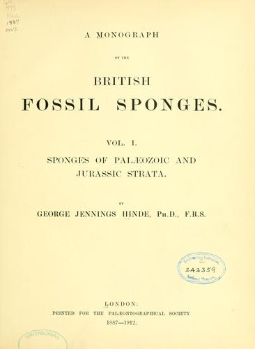 A monograph of the British fossil sponges