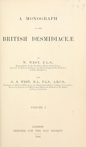 A monograph of the British Desmidiaceæ