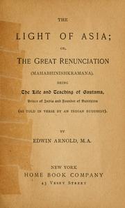 The light of Asia, or, The great renunciation (Mahabhinishkramana)