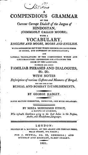 A Compendious Grammar of the Current Corrupt Dialect of the Jargon of ...