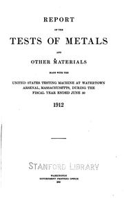 Report of the Tests of Metals and Other Materials for Industrial Purposes ..