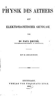 Physik des aethers auf elektromagnetischer Grundlage