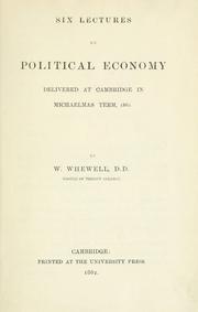 Six lectures on political economy, delivered at Cambridge in Michaelmas term, 1861