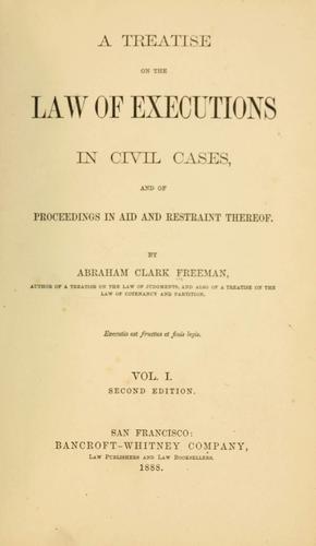 A treatise on the law of executions in civil cases, and of proceedings in aid and restraint thereof