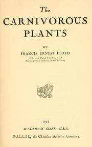The carnivorous plants, by Francis Ernest Lloyd ..