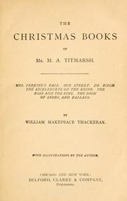 The Christmas books of Mr. M. A. Titmarsh