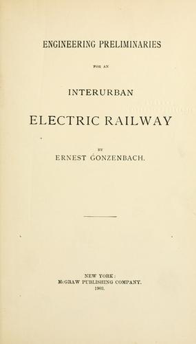 Engineering preliminaries for an interurban electric railway