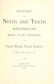 History of the Ninth and Tenth Regiments Rhode Island Volunteers, and the Tenth Rhode Island Battery, in the Union Army in 1862
