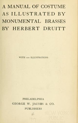 A manual of costume as illustrated by monumental brasses