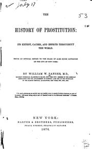 The History of Prostitution: Its Extent, Causes, and Effects Throughout the ..