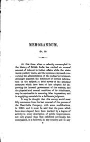 Memorandum of the Improvements in the Administration of India During the Last Thirty Years: And ...