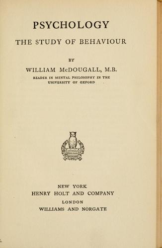 Psychology, the study of behavior