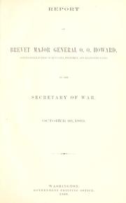 Report of Brevet Major General O.O. Howard, Commissioner Bureau of Refugees, Freedmen, and Abandoned Lands, to the Secretary of War