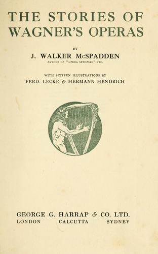 The stories of Wagner's operas