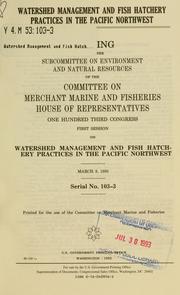Watershed management and fish hatchery practices in the Pacific Northwest