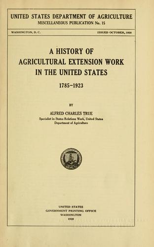 A history of agricultural extension work in the United States, 1785-1923