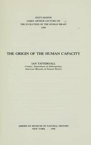 The origin of the human capacity