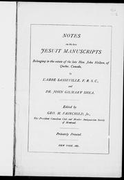 Notes on the two Jesuit manuscripts belonging to the estate of the late Hon. John Neilson, of Quebec, Canada