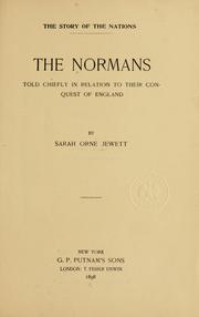 The Normans; told chiefly in relation to their conquest of England