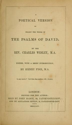 A poetical version of nearly the whole of the Psalms of David