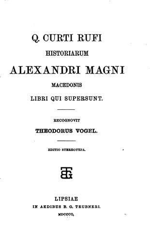 Q. Curti Rufi Historiarum Alexandri Magni Macedonis libri qui supersunt