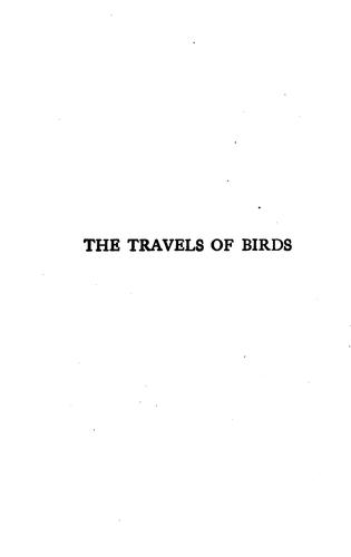 The Travels of Birds: Our Birds and Their Journeys to Strange Lands