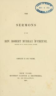 The sermons of the Rev. Robert Murray McCheyne
