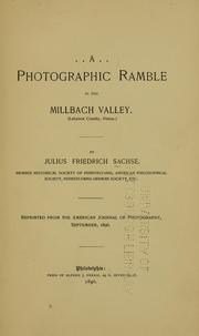 A photographic ramble in the Millbach Valley (Lebanon County, Penna.)