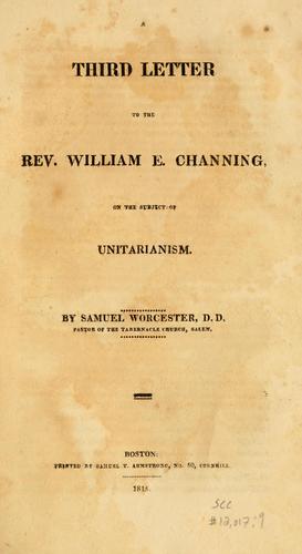 A third letter to Rev. William E. Channing, on Unitarianism