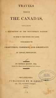 Travels through the Canadas, containing a description of the picturesque scenery on some of the rivers and lakes