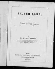 The silver lake, or, Lost in the snow