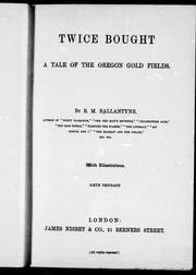 Twice bought, a tale of the Oregon gold fields