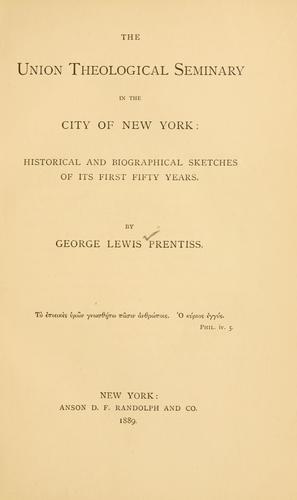 The Union theological seminary in the city of New York