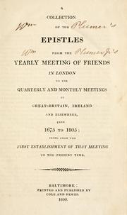 A collection of the epistles from the Yearly Meeting of Friends in London