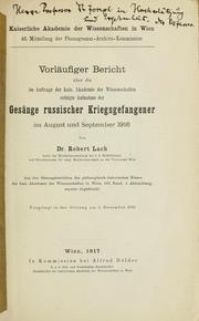 Vorläufiger Bericht über die im Auftrage der Kais. Akademie der Wissenschaften erfolgte Aufnahme der Gesänge russischer Kriegsgefangener im August bis September 1916