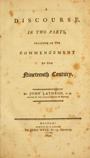 A discourse, in two parts, preached at the commencement of the nineteenth century