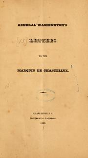 General Washington's letters to the Marquis de Chastellux