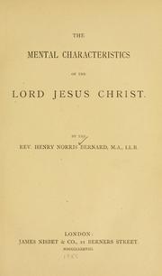 The mental characteristics of the Lord Jesus Christ