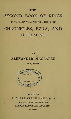 The second book of Kings, from chapter VIII and the books of Chronicles, Ezra and Nehemiah