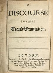 A discourse against transubstantiation