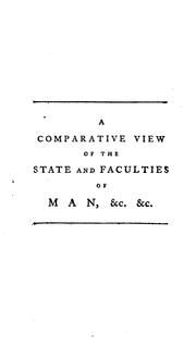 A comparative view of the state and faculties of man with those of the animal world