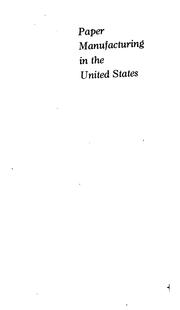 A history of paper-manufacturing in the United States, 1690-1916