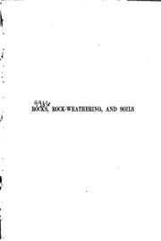 A treatise on rocks, rock-weathering and soils
