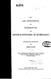 Über Art, Entstehung und Verbreitung den estnisch-finnischen Runen-melodien ..