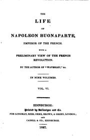 The life of Napoleon Buonaparte, emperor of the French