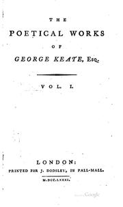The poetical works of George Keate, esq