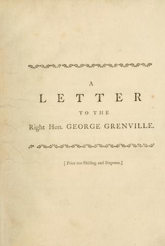 A letter to the Right Hon. George Grenville