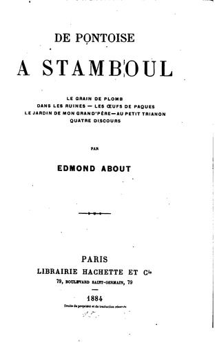 De Pontoise à Stamboul.- Le grain de plomb.- Dans les ruines.- Les oeufs de ..